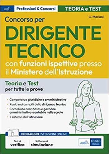 Concorso per 145 Dirigenti tecnici con funzioni ispettive presso il Ministero dell'istruzione. Teoria e test per tutte le prove. Con estensioni e videocorso online - Giuseppe Mariani - Libro Edises professioni & concorsi 2025 | Libraccio.it