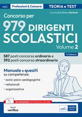 Il Concorso per dirigente scolastico. Competenze socio-psico-pedagogiche, relazionali e organizzative del DS. Con espansione online. Vol. 2