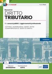 Elementi di diritto tributario. Teoria e test per concorsi pubblici e aggiornamento professionale. Con estensione online. Con software di simulazione