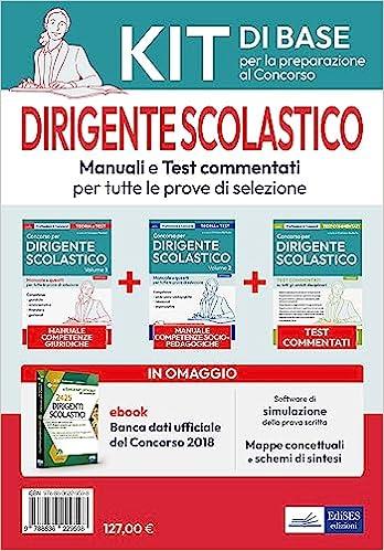 Dirigente scolastico. Manuali e test commentati. Kit di base per la preparazione al concorso. Con software di simulazione  - Libro Edises professioni & concorsi 2023 | Libraccio.it