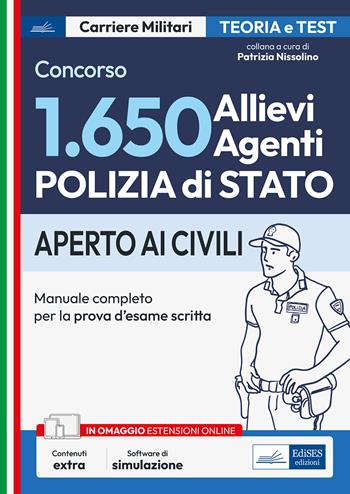 Concorso 1650 allievi agenti Polizia di Stato. Manuale completo per la prova d'esame scritta.  - Libro Edises professioni & concorsi 2023, Carriere militari | Libraccio.it