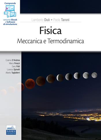 Fisica. Meccanica. Termodinamica. Con software di simulazione  - Libro Edises 2021 | Libraccio.it