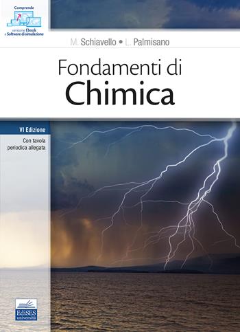 Fondamenti di chimica - Mario Schiavello, Leonardo Palmisano - Libro Edises 2022 | Libraccio.it