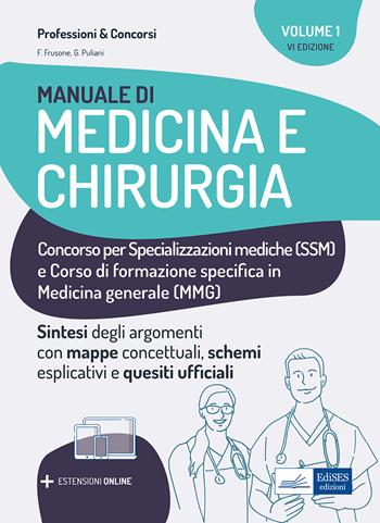 Manuale di medicina e chirurgia per Scuole di Specializzazione e medici di base. Con estensioni online - Federico Frusone, Giulia Puliani - Libro Edises 2023 | Libraccio.it