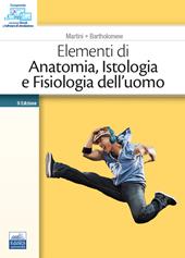 Elementi di anatomia, istologia e fisiologia dell'uomo