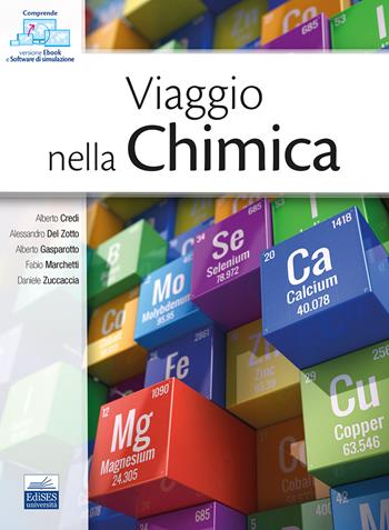 Viaggio nella chimica. Con software di simulazione - Alberto Credi, Alessandro Del Zotto, Alberto Gasparotto - Libro Edises 2022 | Libraccio.it