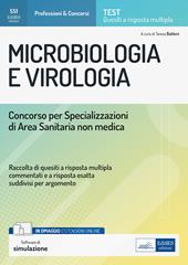 Microbiologia e virologia. Concorso per le Specializzazioni di Area Sanitaria non medica. Con estensioni online. Con software di simulazione