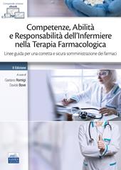 Competenze, abilità e responsabilità dell'infermiere nella terapia farmacologica. Linee guida per una corretta e sicura somministrazione dei farmaci