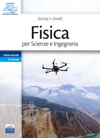 Fisica per scienze e ingegneria. Vol. 2 - Raymond A. Serway, John W. Jewett - Libro Edises 2023 | Libraccio.it