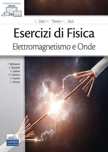 Esercizi di fisica. Elettromagnetismo e onde - P.g. Medaglia, S. Sanna - Libro Edises 2024 | Libraccio.it