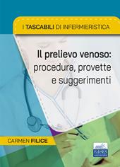 I tascabili di Infermieristica. Il prelievo venoso: procedura, provette e suggerimenti