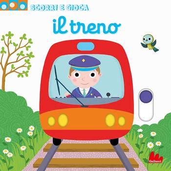 Il treno. Scorri e gioca. Ediz. a colori - Nathalie Choux - Libro Gallucci 2020 | Libraccio.it