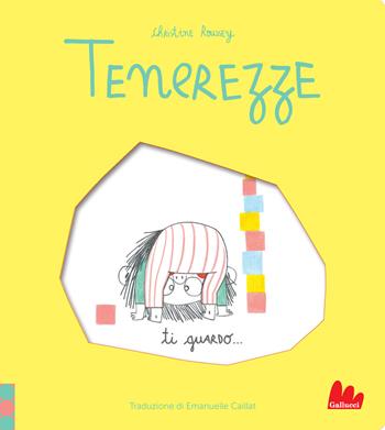 Tenerezze. Ti guardo.... Ediz. a colori - Christine Roussey - Libro Gallucci 2021 | Libraccio.it