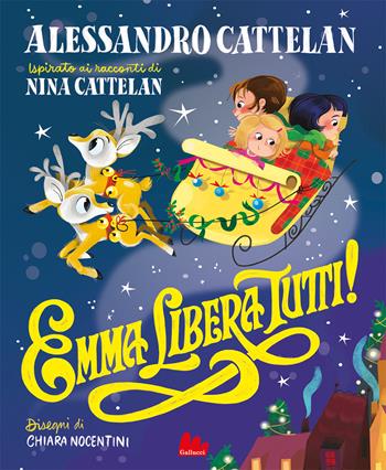 Emma libera tutti! Ediz. a colori - Alessandro Cattelan, Chiara Nocentini - Libro Gallucci 2020, Illustrati | Libraccio.it