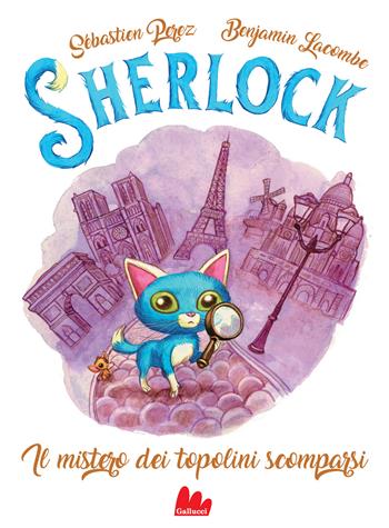 Il mistero dei topolini scomparsi. Sherlock. Vol. 1 - Sébastien Perez, Sébastien Perez - Libro Gallucci 2021, Universale d'Avventure e d'Osservazioni | Libraccio.it