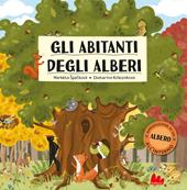 Gli abitanti degli alberi. Ediz. a colori