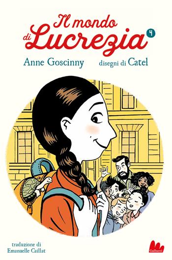 Il mondo di Lucrezia. Vol. 4 - Anne Goscinny - Libro Gallucci 2021, Universale d'Avventure e d'Osservazioni | Libraccio.it