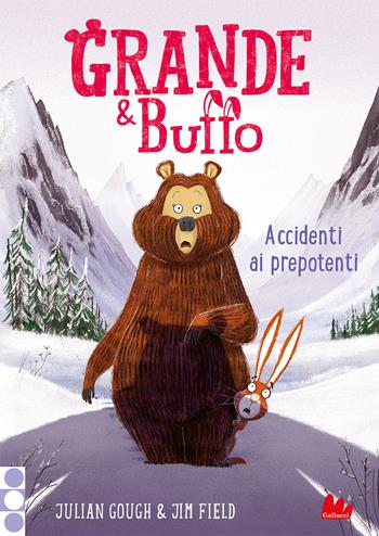 Grande & Buffo. Accidenti ai prepotenti. Vol. 5 - Julian Gough - Libro Gallucci 2021, Universale d'Avventure e d'Osservazioni. Baby | Libraccio.it