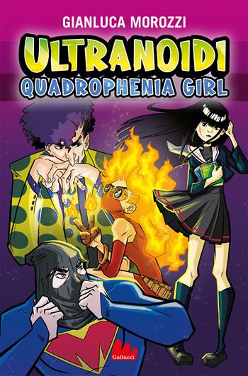 Quadrophenia girl. Ultranoidi - Gianluca Morozzi - Libro Gallucci 2021, Universale d'Avventure e d'Osservazioni | Libraccio.it