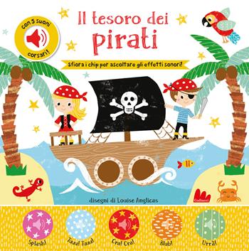Il tesoro dei pirati. Con chip. Ediz. a colori - Louise Anglicas - Libro Gallucci 2021, Cartonbello | Libraccio.it