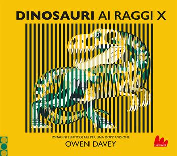 Dinosauri ai raggi x - Owen Davey - Libro Gallucci 2021 | Libraccio.it