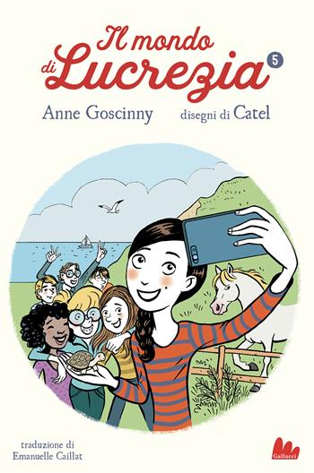 Il mondo di Lucrezia. Vol. 5 - Anne Goscinny - Libro Gallucci 2021, Universale d'Avventure e d'Osservazioni | Libraccio.it