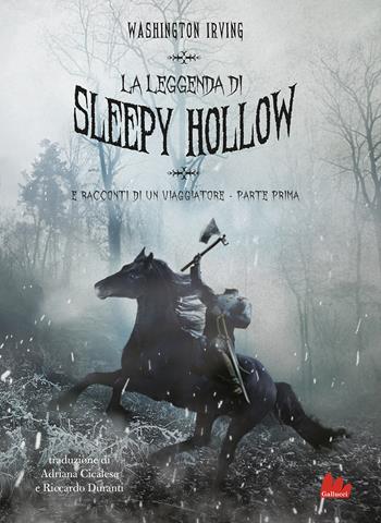 La leggenda di Sleepy Hollow e racconti di un viaggiatore. Parte prima - Washington Irving - Libro Gallucci 2022, Young adult | Libraccio.it