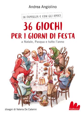 36 giochi per i giorni di festa. A Natale, Pasqua e tutto l'anno. Nuova ediz. - Andrea Angiolino - Libro Gallucci 2021, Indispensalibri | Libraccio.it