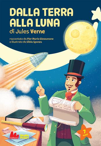 Dalla Terra alla Luna di Jules Verne - Pier Mario Giovannone - Libro Gallucci 2021, Stelle polari | Libraccio.it