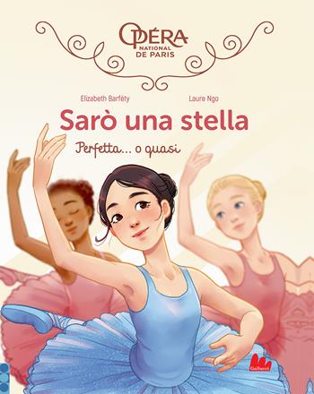 Perfetta... o quasi! Sarò una stella. Vol. 2 - Elizabeth Barféty - Libro Gallucci Balloon 2021, Illustrati | Libraccio.it