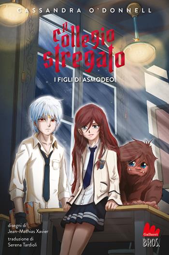 I figli di Asmodeo. Il collegio stregato - Cassandra O'Donnell - Libro Gallucci Bros 2022, Universale d'Avventure e d'Osservazioni. Pre-adolescenti | Libraccio.it