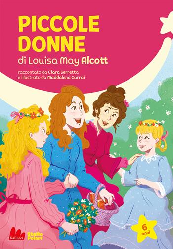 Piccole donne - Clara Serretta, Carrai - Libro Gallucci 2022, Stelle polari | Libraccio.it