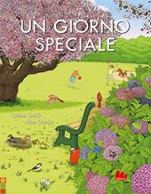 Un giorno speciale. Ediz. illustrata