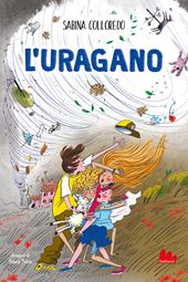 L'uragano. I ragazzi della Quercia Storta. Vol. 3