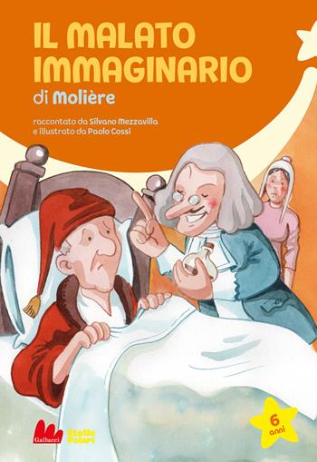 Il malato immaginario di Molière - Silvano Mezzavilla, Silvano Mezzavilla - Libro Gallucci Bros 2022, Stelle polari | Libraccio.it