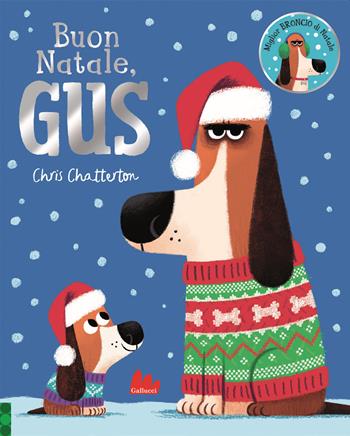 Buon Natale, Gus. Ediz. a colori - Chris Chatterton - Libro Gallucci 2022, Illustrati | Libraccio.it