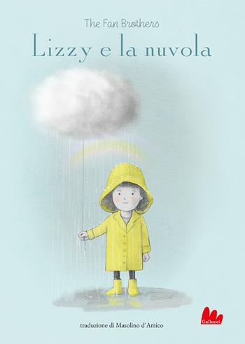 Lizzy e la nuvola. Ediz. a colori - The fan brothers - Libro Gallucci 2022, Gallerìa | Libraccio.it