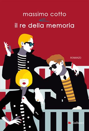 Il re della memoria - Massimo Cotto - Libro Gallucci Bros 2022, Universale Gallucci | Libraccio.it