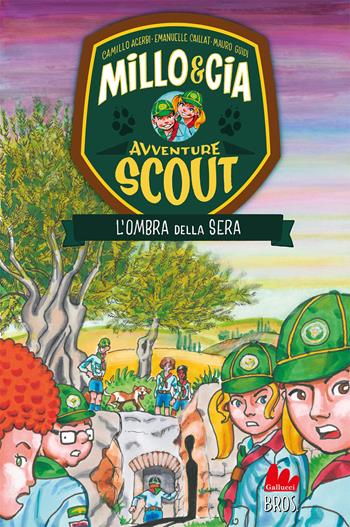 L'ombra della sera. Avventure scout. Millo & Cia - Camillo Acerbi, Emanuelle Caillat, Mauro Guidi - Libro Gallucci Bros 2022, Universale d'Avventure e d'Osservazioni. Letture intermedie | Libraccio.it