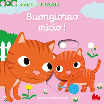 Buongiorno Micio! Scorri le storie. Ediz. a colori - Nathalie Choux - Libro Gallucci 2022, Artedicarte | Libraccio.it