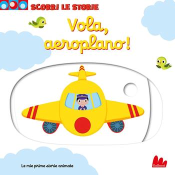 Vola, aeroplano! Scorri le storie. Ediz. a colori - Nathalie Choux - Libro Gallucci 2022, Artedicarte | Libraccio.it