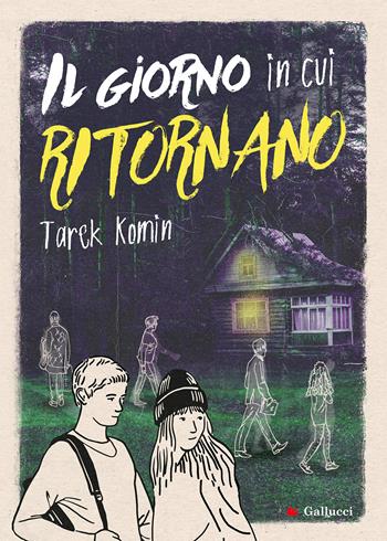 Il giorno in cui ritornano - Tarek Komin - Libro Gallucci Bros 2022, Universale d'Avventure e d'Osservazioni | Libraccio.it