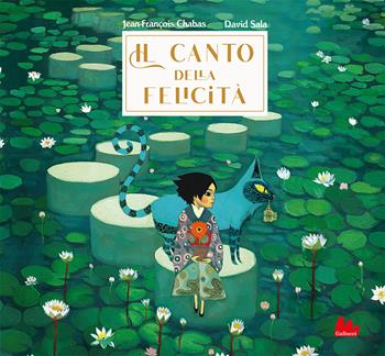 Il canto della felictà. Ediz. a colori - Jean-François Chabas, David Sala - Libro Gallucci 2022, Illustrati | Libraccio.it