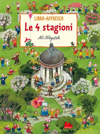 Le 4 stagioni. Libro-affresco. Ediz. a colori - Ali Mitgutsch - Libro Gallucci 2023, Cartonbello | Libraccio.it
