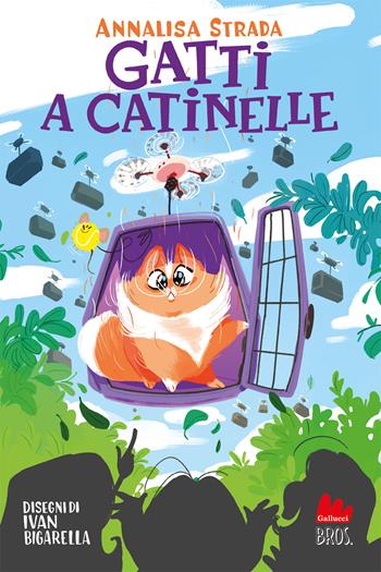 Gatti a catinelle - Annalisa Strada - Libro Gallucci Bros 2023 | Libraccio.it