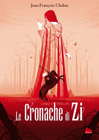 Phelan. Le cronache di Zi. Nuova ediz.. Vol. 1 - Jean-François Chabas - Libro Gallucci 2022 | Libraccio.it