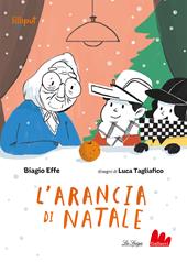 L'arancia di Natale. Ediz. a colori