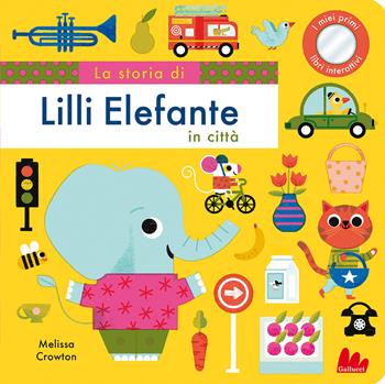 La storia di Lilli elefante in città. Ediz. a colori - Melissa Crowton - Libro Gallucci 2023, Artedicarte | Libraccio.it