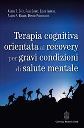 Terapia cognitiva orientata al recovery per gravi condizioni di salute mentale