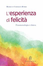 L'esperienza di felicità. Fenomenologia e clinica